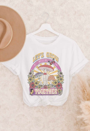 Lets grow together graphic tshirt